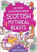 Cover: My First Colouring Book: Scottish Mythical Beasts - BC Books