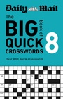 Cover: Daily Mail Big Book of Quick Crosswords Volume 8 - Cassell