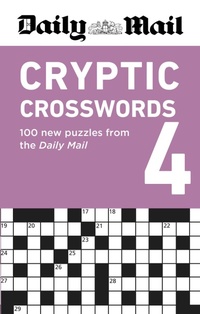 Enlarge image Cover: Daily Mail Cryptic Crosswords Volume 4 - Cassell