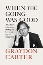 Cover: When the Going Was Good - Grove Press