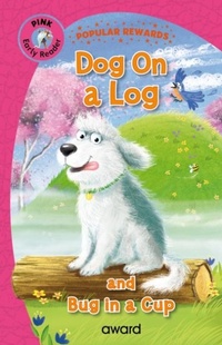 Enlarge image Cover: Dog on a Log - Award Publications Ltd