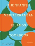 Bild: The Spanish Mediterranean Islands Cookbook - Phaidon Press Ltd