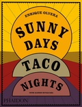 Cover: Sunny Days, Taco Nights - Phaidon Press Ltd