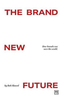 Abbildung von: The Brand New Future - LID Publishing