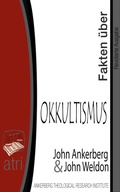 Cover: Fakten &uuml;ber den Okkultismus - John Ankerberg