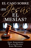 Cover: El Caso Sobre - &iquest;Es Jes&uacute;s el Mes&iacute;as? - John Ankerberg