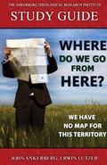 Cover: Where Do We Go From Here? - John Ankerberg