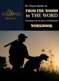 Cover: From the Woods to The Word - John Ankerberg