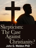 Cover: Skepticism: The Case against Christianity? - John Ankerberg