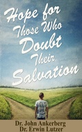 Cover: Hope for Those Who Doubt Their Salvation - John Ankerberg