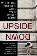 Cover: Where Can You Turn When Your World Turns Upside Down? - John Ankerberg