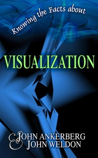 Enlarge image Cover: Knowing the Facts about Visualization - John Ankerberg