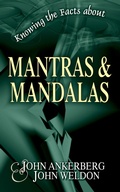 Cover: Knowing the Facts about Mantras and Mandalas - John Ankerberg