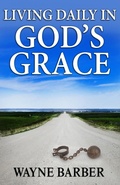 Cover: Living Daily in God's Grace - John Ankerberg