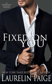 Enlarge image Cover: Fixed on You - Paige Press, LLC