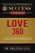 Cover: Practical Psychology For Success Love 360 - Change Your Life Publishing