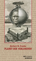Cover: PLANET DER VERLORENEN - art meets science - Stiftung Herbert W. Franke
