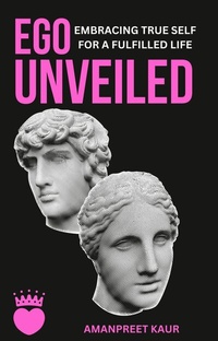 Enlarge image Cover: Ego Unveiled - Rana Books Uk
