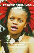 Bild: Princess Sikhanyiso Dlamini: The Most Influential Member of the Swazi Royal Family - Zwelakhe Simelane