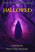 Cover: Hallowed - Iron Faerie Publishing