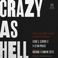 Cover: Crazy as Hell - Tantor Audio