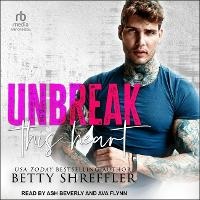 Enlarge image Cover: Unbreak This Heart - Tantor Audio
