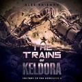 Cover: Trains of Keldora - Alex Raizman
