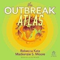 Enlarge image Cover: The Outbreak Atlas - Tantor Audio