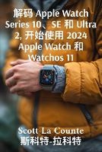 Abbildung von: ?? Apple Watch Series 10?SE ? Ultra 2, ???? 2024 Apple Watch ? Watchos 11 - SL Editions