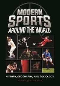 Abbildung von: Modern Sports around the World - Bloomsbury Publishing USA