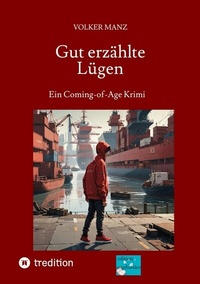 Abbildung von: Gut erzählte Lügen - edition ungebunden