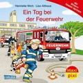 Cover: Maxi Pixi 471: Ein Tag bei der Feuerwehr - Carlsen