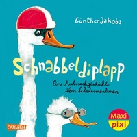 Abbildung von: Maxi Pixi 476: Schnabbeldiplapp - Eine Mutmachgeschichte übers Schwimmenlernen - Carlsen