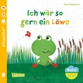Cover: Baby Pixi (unkaputtbar) 158: Ich w&auml;r so gern ein L&ouml;we - Carlsen