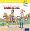 Cover: LESEMAUS 62: Ich hab eine Freundin, die ist Reitlehrerin - Carlsen