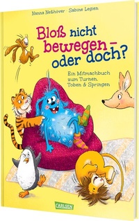 Abbildung von: Bloß nicht bewegen - oder doch? - Carlsen