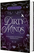 Cover: Disney Villains - Dark Ascension 1: DIRTY MINDS - Die Geschichte von Cinderellas Stiefschwestern - Carlsen