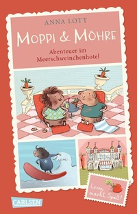 Abbildung von: Moppi und Möhre - Abenteuer im Meerschweinchenhotel - Carlsen