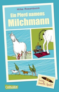 Abbildung von: Ein Pferd namens Milchmann - Carlsen