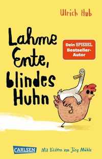 Abbildung von: Lahme Ente, blindes Huhn - Carlsen