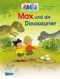Cover: Max-Bilderb&uuml;cher: Max und die Dinosaurier - Carlsen