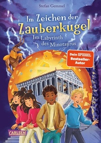 Abbildung von: Im Zeichen der Zauberkugel 11: Im Labyrinth des Minotaurus - Carlsen