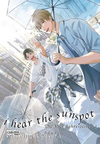 Abbildung von: I Hear The Sunspot - Die Vier Jahreszeiten 3 - Carlsen Manga