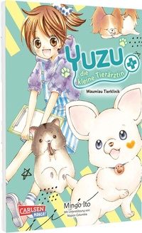 Abbildung von: Yuzu - die kleine Tierärztin 6 - Carlsen Manga