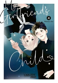 Abbildung von: My Girlfriend's Child 4 - Carlsen Manga