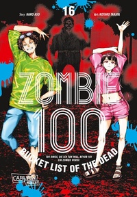 Abbildung von: Zombie 100 - Bucket List of the Dead 16 - Carlsen Manga