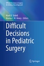 Cover: Difficult Decisions in Pediatric Surgery - Springer