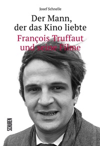 Abbildung von: Der Mann, der das Kino liebte - Schüren Verlag GmbH