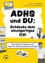 Cover: ADHS und du: Entdecke dein einzigartiges Ich! - mvg