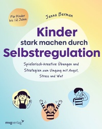 Enlarge image Cover: Kinder stark machen durch Selbstregulation - mvg